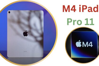 M4 iPad Pro 11 apple ने लांच किया है, एक दमदार iPad जिसके Spesificition जान के हो जाएंगे आप दंग |